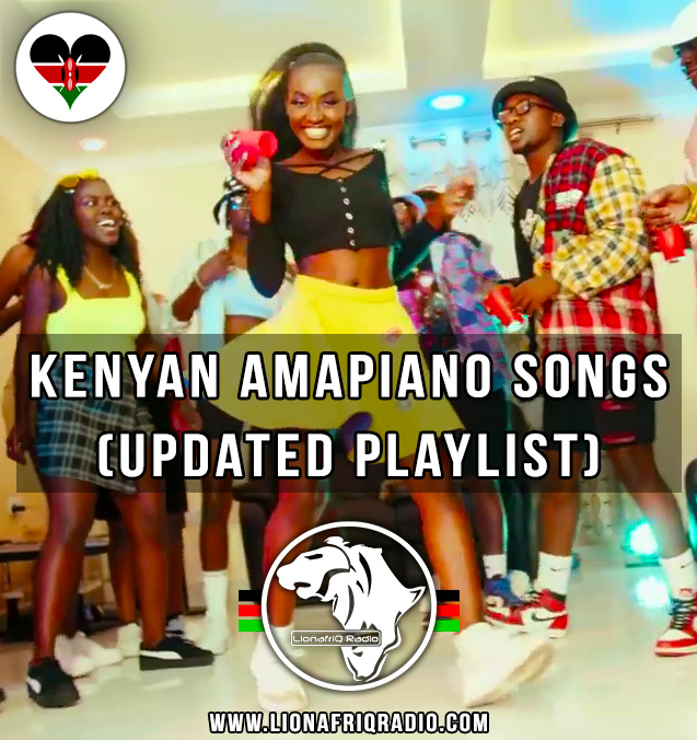 Hottest Kenyan Amapiano Songs| Updated Playlist